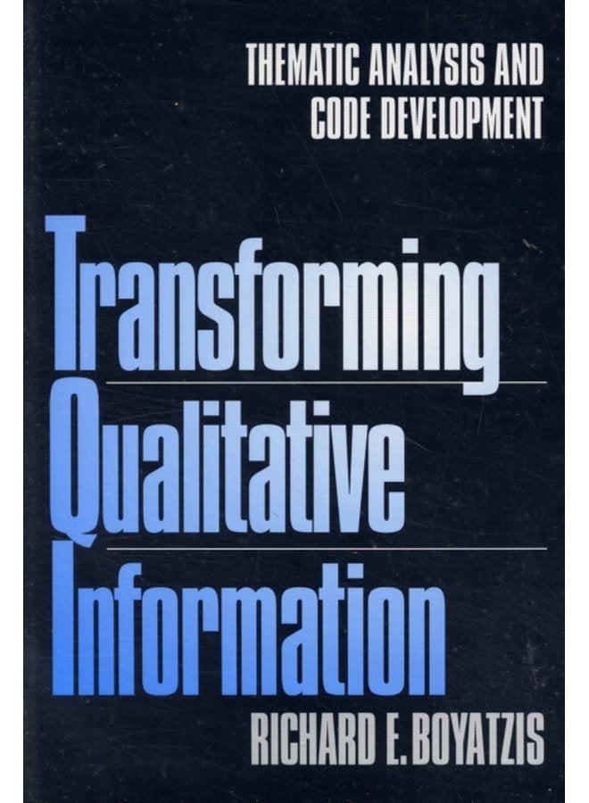 Transforming Qualitative Information Thematic Analysis and Code Development - Paperback