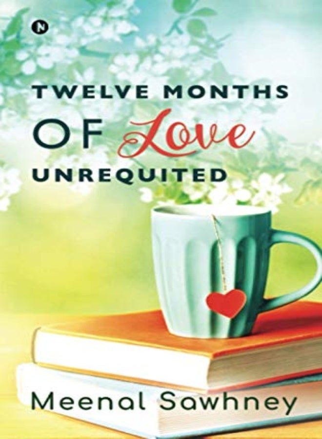 Twelve Months of Love Unrequited