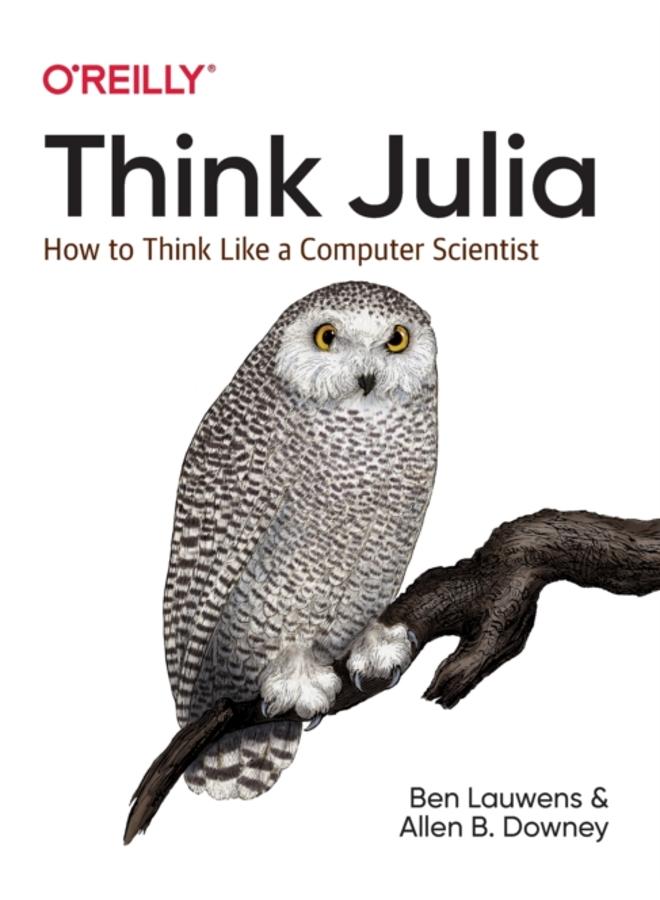 Think Julia : How to Think Like a Computer Scientist 