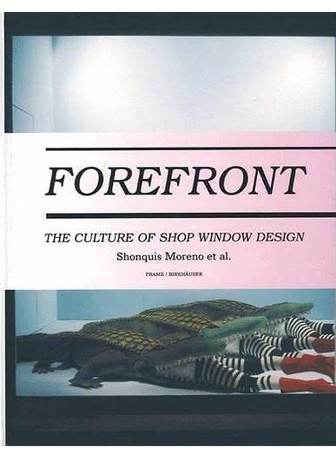 Forefront: The Culture Of Shop Window Design