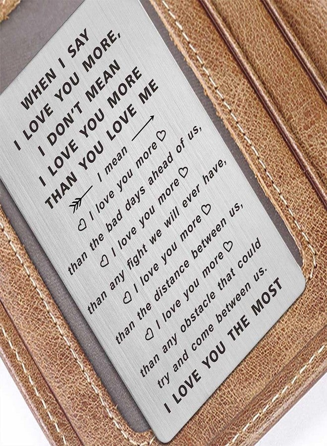 TANWIH When I Say I Love You More Wallet Card, I Love You Gifts for Him Her, Romantic Birthday Gifts for Men, Anniversary Card for Husband, Long Distance Present for Boyfriend, Fathers Day, Valentines - Image 4
