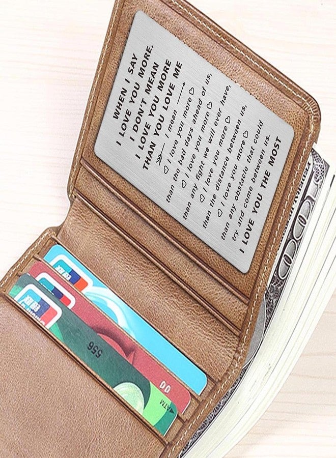 TANWIH When I Say I Love You More Wallet Card, I Love You Gifts for Him Her, Romantic Birthday Gifts for Men, Anniversary Card for Husband, Long Distance Present for Boyfriend, Fathers Day, Valentines - Image 2