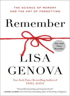 REMEMBER THE SCIENCE OF MEMORY & THE ART 