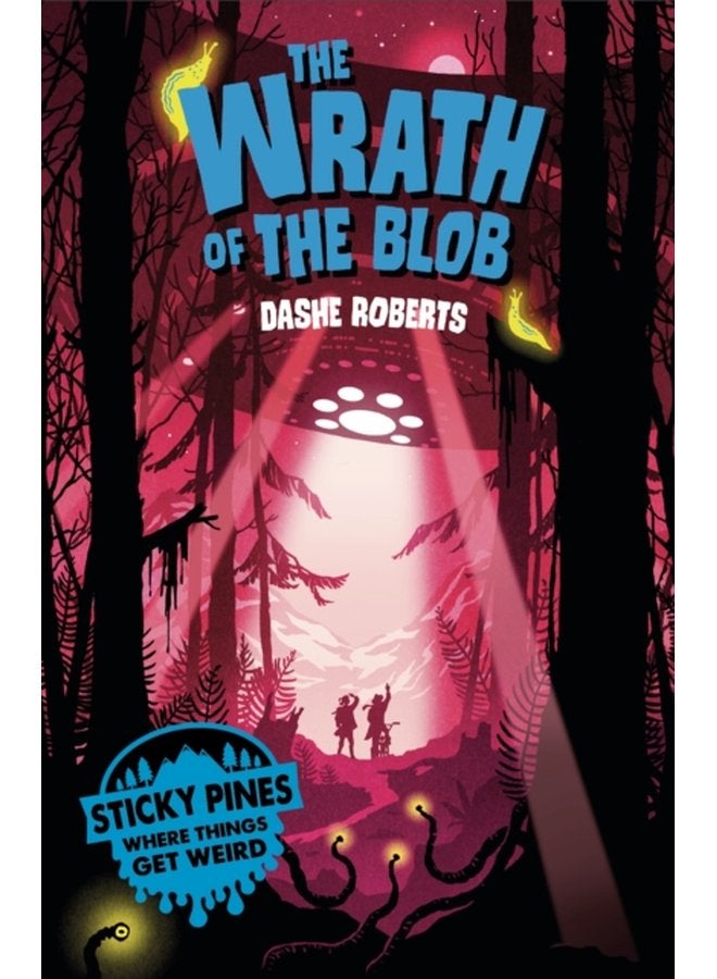 Sticky Pines The Wrath of the Blob - Paperback