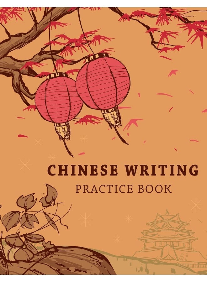 CREATESPACE Chinese Writing Practice Book: Learning Chinese Language Writing Notebook X-Style