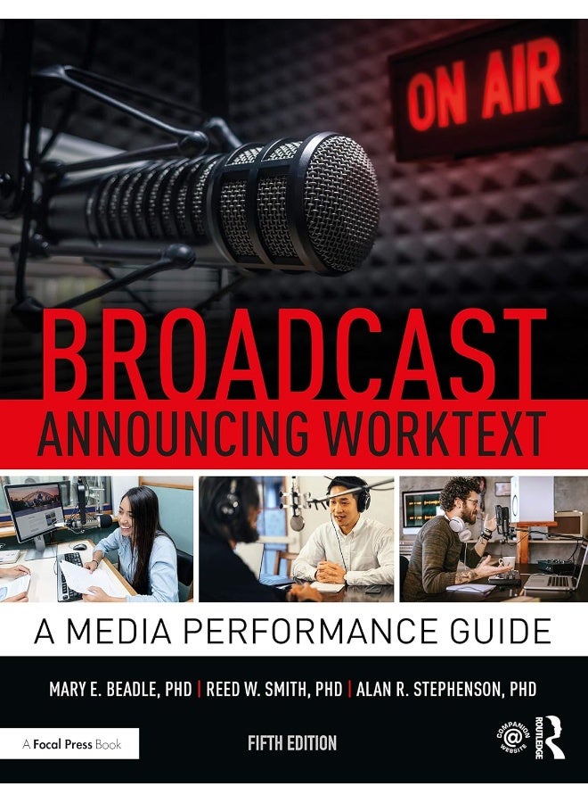 Broadcast Announcing Worktext: A Media Performance Guide