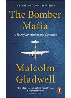 The Bomber Mafia: A Tale of Innovation and Obsession