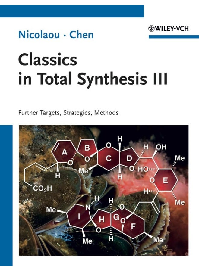 Classics in Total Synthesis III: Further Targets, Strategies, Methods