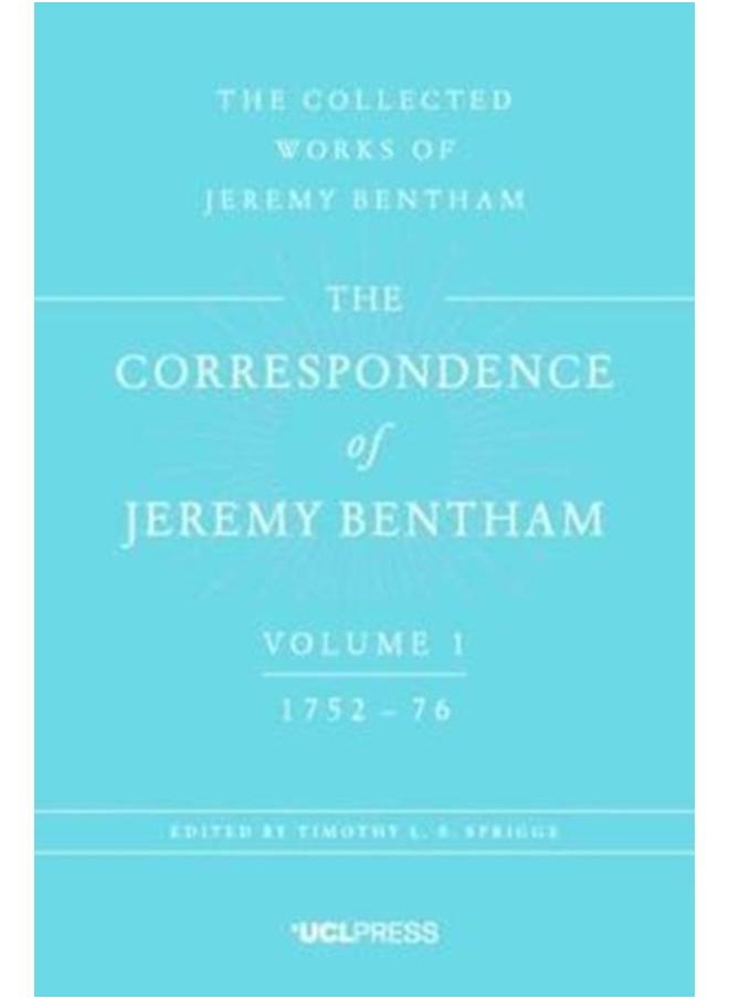 The Correspondence of Jeremy Bentham, Volume 1 : 1752 to 1776 