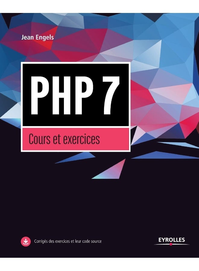 PHP 7: Cours et exercices 