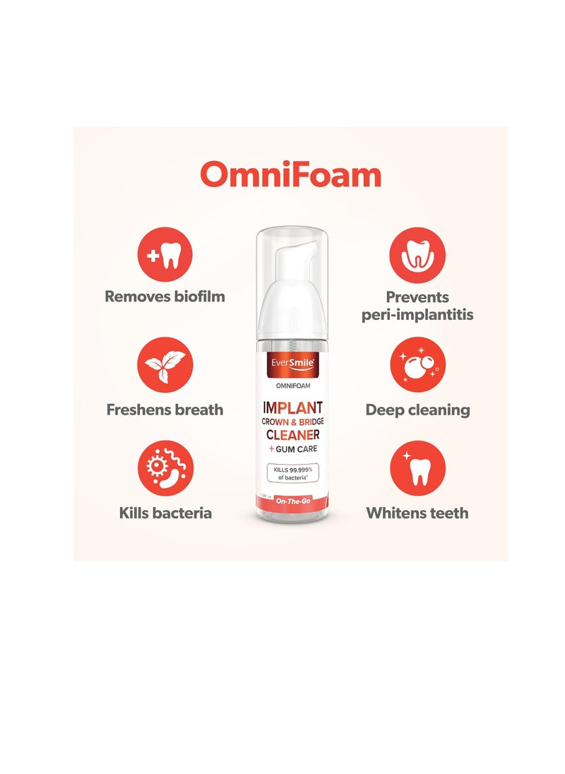 OmniFoam Dental Cleaner – Cleaning Foam for Implants, Crowns, and Bridges – Pack of 1, 50ml Bottle - pzsku/ZE2E8C56D4EE4B50732D6Z/45/1741591946/fa9429e6-dd27-44d1-9b06-a466719522c9