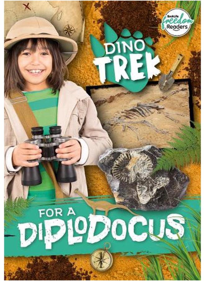 Dino-Trek for a Diplodocus BookLife Freedom Readers - Non-Fiction 