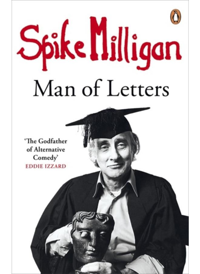 Spike Milligan: Man of Letters 