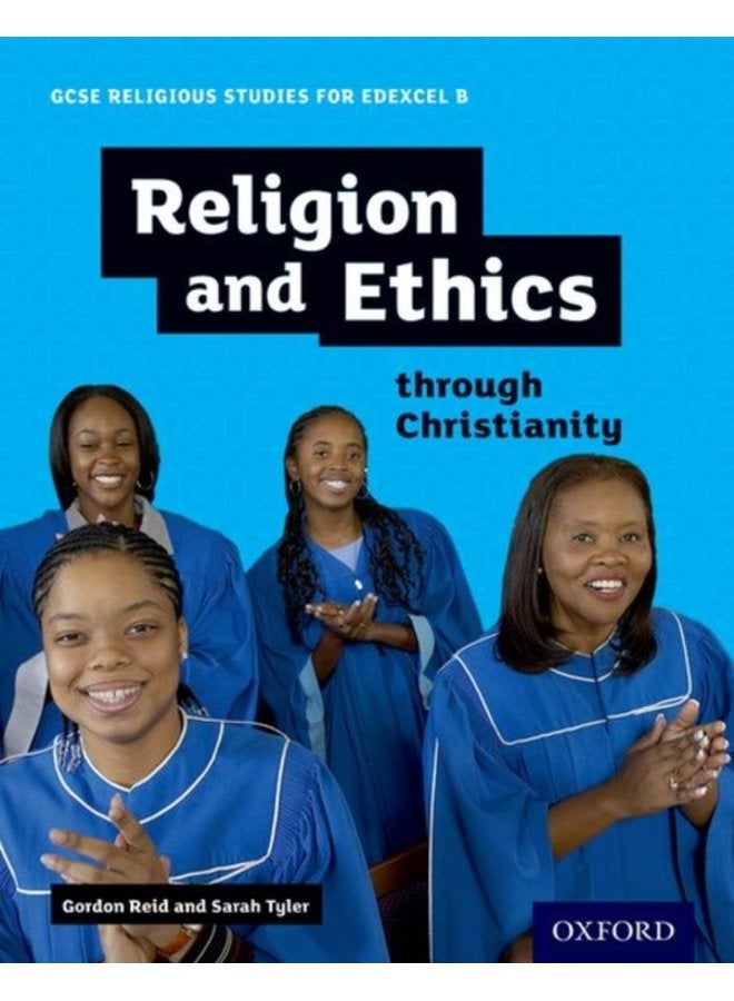 GCSE Religious Studies for Edexcel B Religion and Ethics through Christianity - Paperback