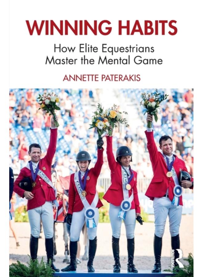 Winning Habits : How Elite Equestrians Master the Mental Game 