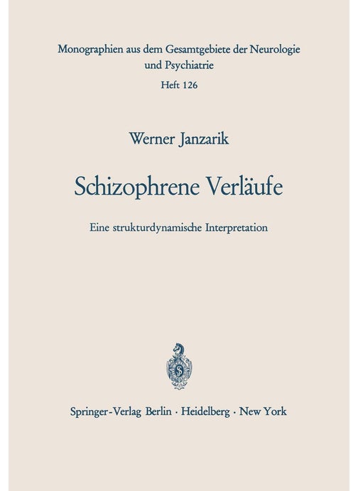 Schizophrene Verläufe: Eine strukturdynamische Interpretation