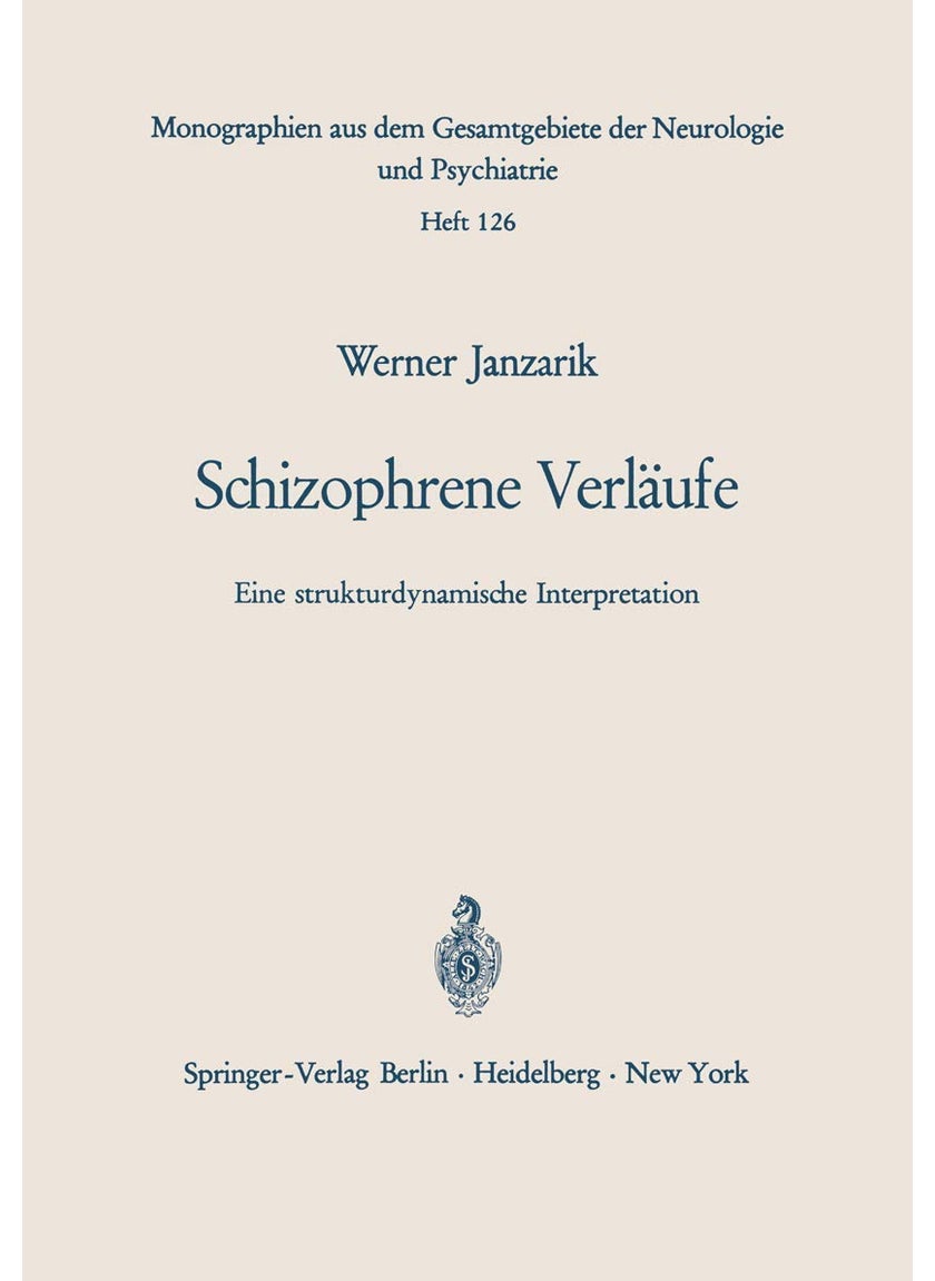 Schizophrene Verläufe: Eine strukturdynamische Interpretation 