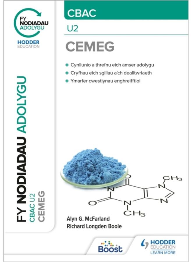 Fy Nodiadau Adolygu: CBAC Cemeg U2 (My Revision Notes: CBAC/Eduqas A-Level Year 2 Chemistry) 