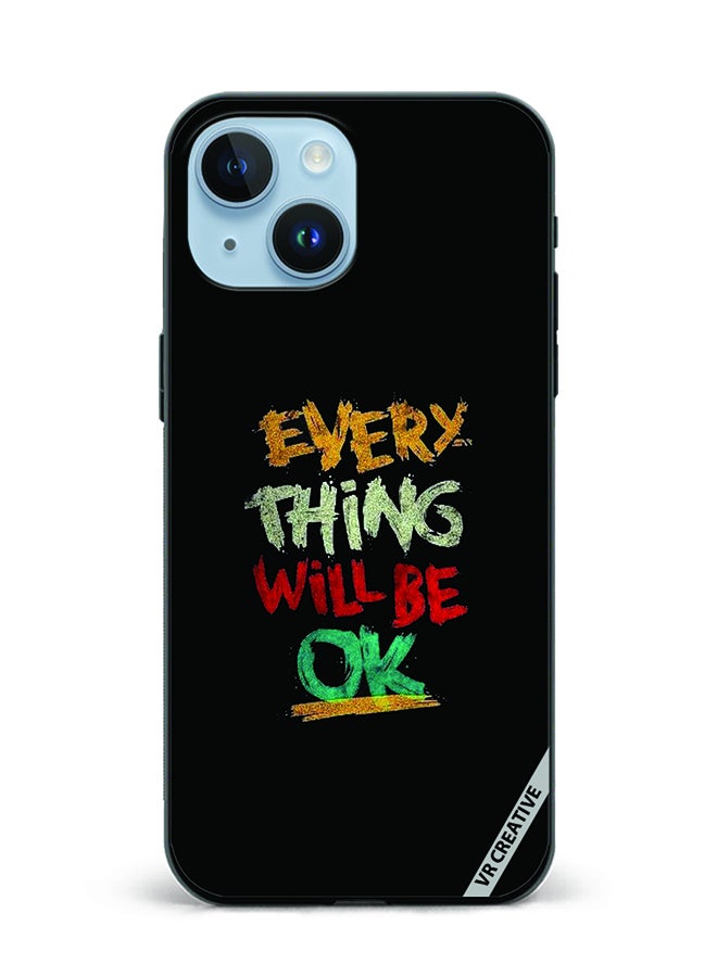 VR CREATIVE Protective Case Cover For Apple iPhone 15 Plus Everything Will Be Ok Design Multicolour - Image 1