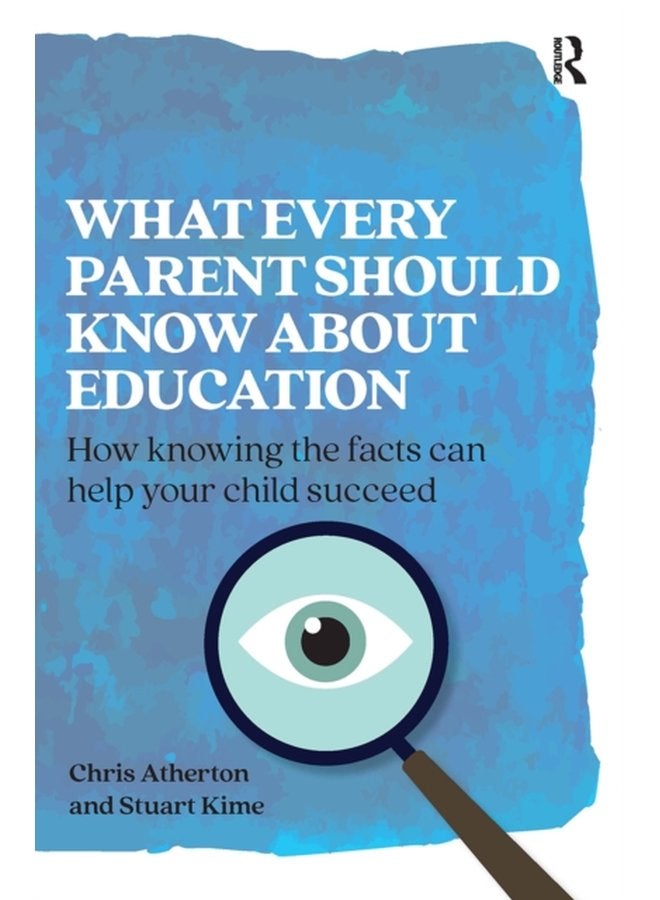 What Every Parent Should Know About Education How knowing the facts can help your child succeed - Paperback