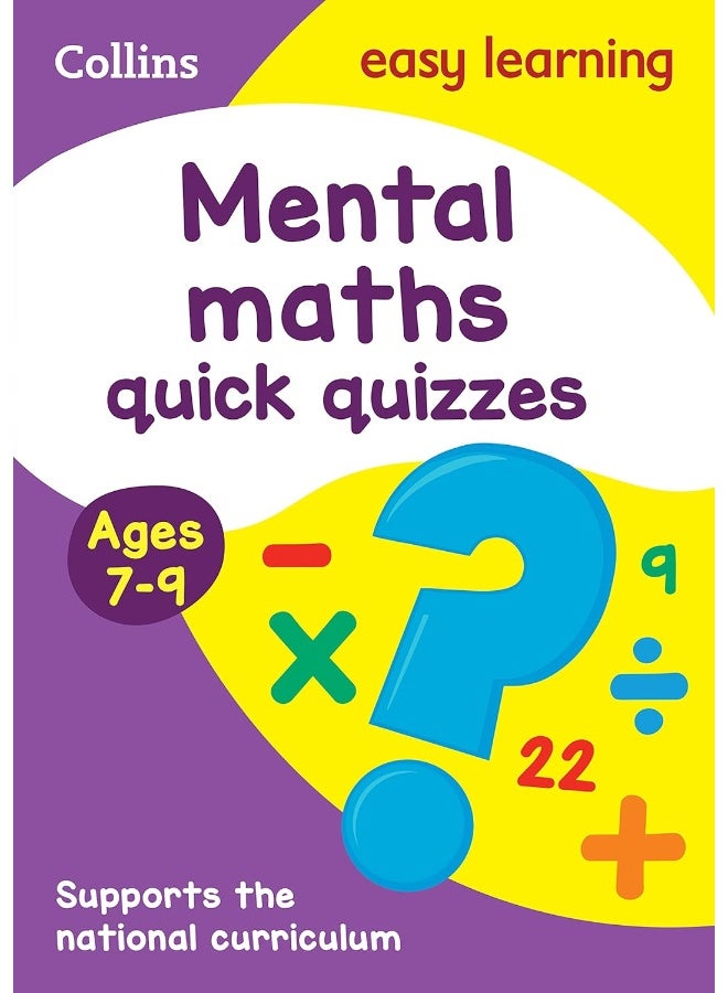 Mental Maths Quick Quizzes Ages 7-9: Ideal for Home Learning - Image 1
