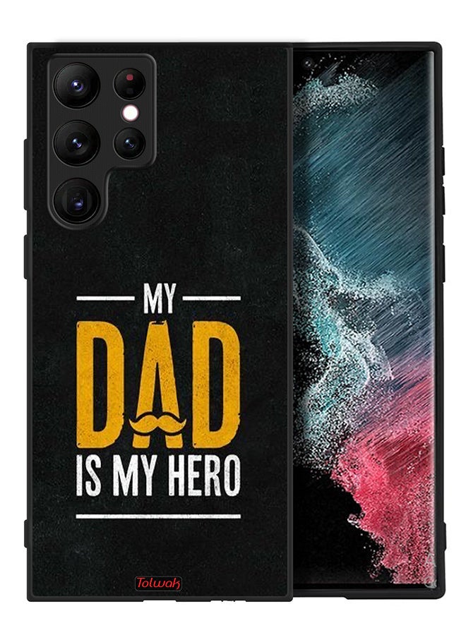 Tolwak Samsung Galaxy S22 Ultra 5G Protective Case Cover My Dad Is My Hero - Image 2