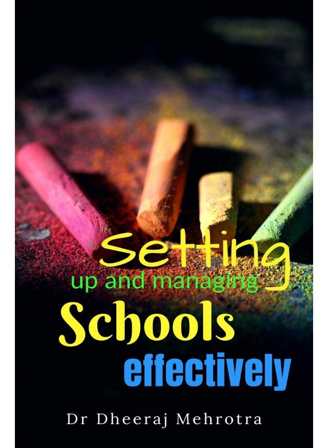 SETTING UP AND MANAGING SCHOOLS EFFECTIVELY 