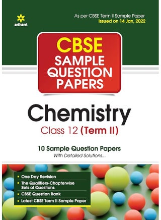 Arihant CBSE Term 2 Chemistry Class 12 Sample Question Papers (As per CBSE Term 2 Sample Paper Issued on 14 Jan 2022) - pzsku/ZE31F781D4BBB396611B2Z/45/_/1730195266/8ec33c42-b4b2-4c66-b840-3c5e57a6f5fb