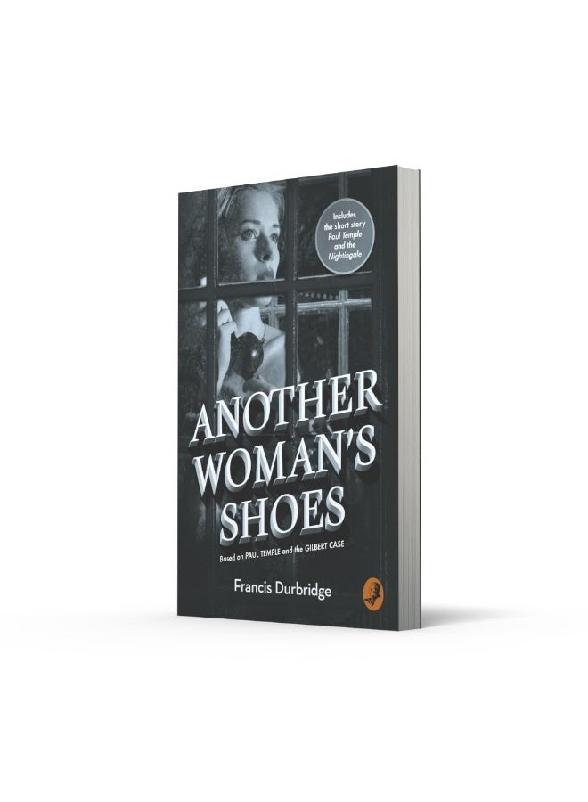 Another Woman’s Shoes: Based on Paul Temple and the Gilbert Case - Image 3
