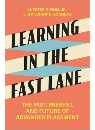 Learning in the Fast Lane: The Past, Present, and Future of Advanced Placement - pzsku/ZE321F3B01F0AC31CC063Z/45/_/1727204609/42969db0-e8a7-4b4f-b2d9-be7ed43856db