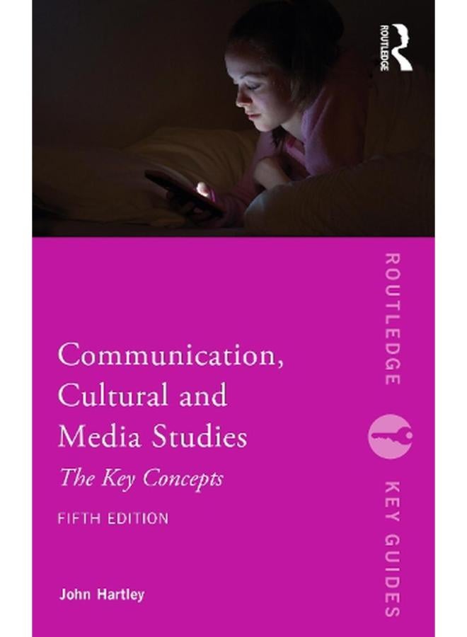 Communication, Cultural and Media Studies (Routledge Key Guides) 