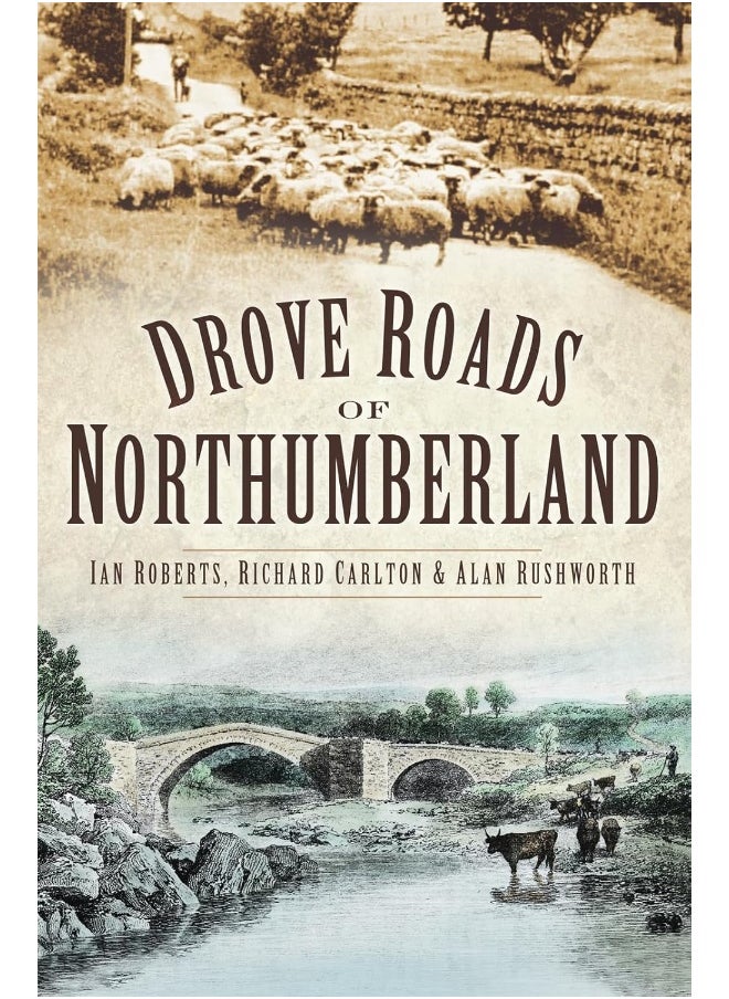 The History Press Drove Roads of Northumberland 