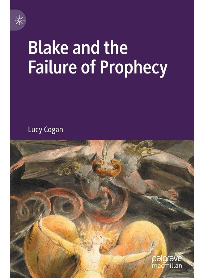 Blake and the Failure of Prophecy 