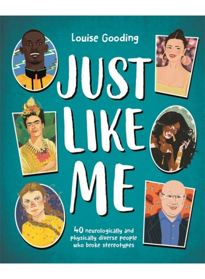 Just Like Me: 40 Neurologically and Physically Diverse People Who Broke Stereotypes 