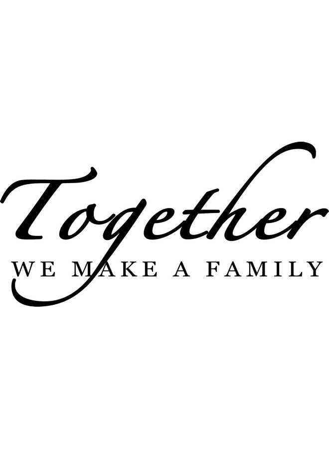 SWORNA English Proverbs Series Together We Make A Family Love Home Diywall Art Saying Inspirational Uplifting Removable Vinyl Sticker Bedroom Living Sitting Room Hallway Quotes Decor 10''H X 23'' W - Image 1
