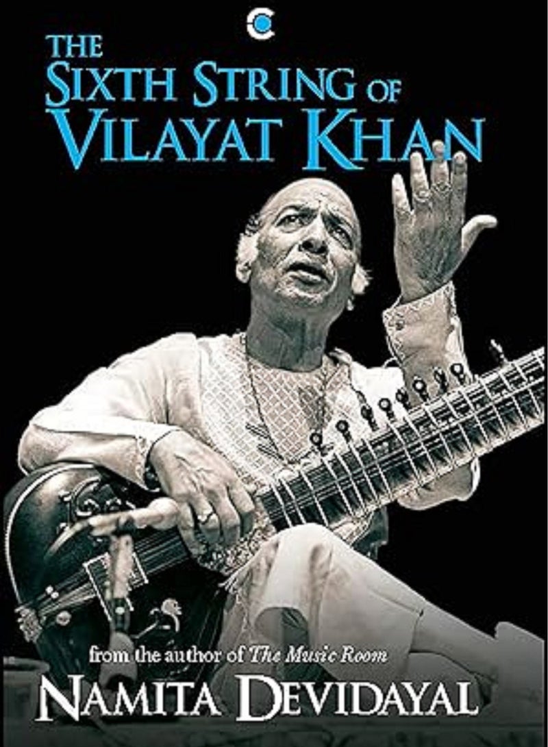 The Sixth Stringof Vilayat Khan Hardcover