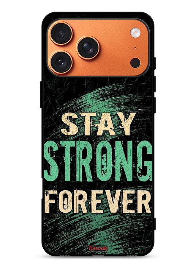 Tolwak Apple iPhone 17 Pro Max Protective Case Cover Stay Strong Forever - Image 1