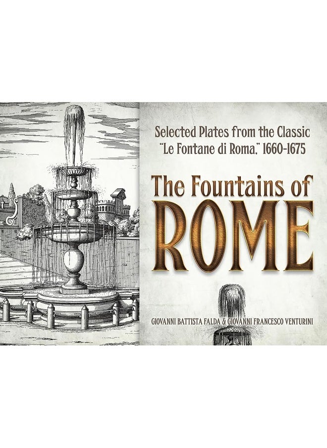 The Fountains of Rome: Selected Plates from the Classic "Le Fontane di Roma," 1660-1675 