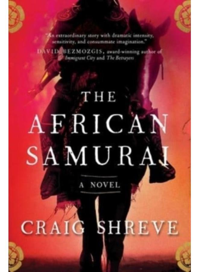 The African Samurai : A Novel 