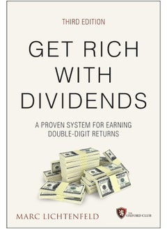 Get Rich with Dividends: A Proven System for Earning Double-Digit Returns