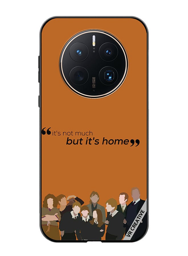 VR CREATIVE Protective Case Cover For Huawei Mate 50 Pro Its Not Much But Its Home Design Multicolour - Image 1