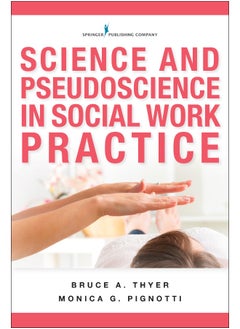 Science and Pseudoscience in Social Work Practice 