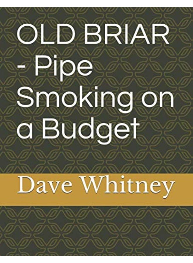 Old Briar Pipe Smoking On A Budget