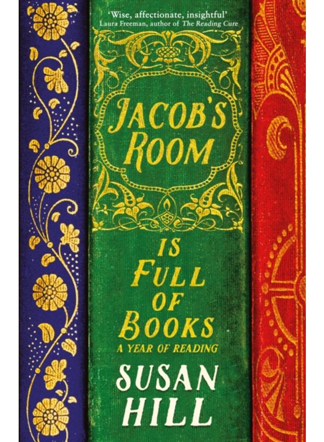 Jacob's Room is Full of Books : A Year of Reading 