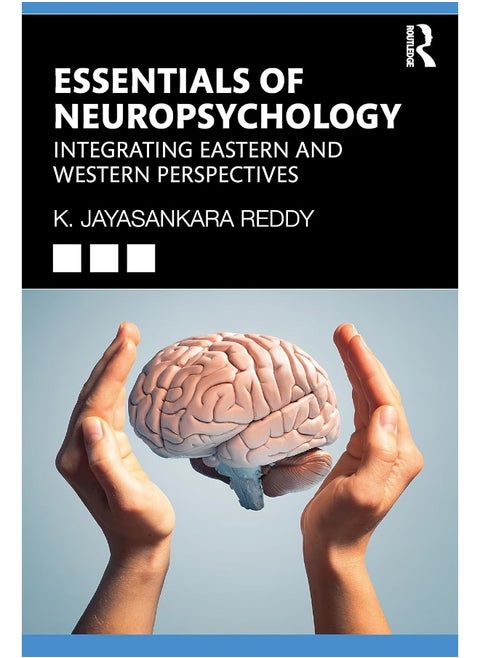 Essentials of Neuropsychology: Integrating Eastern and Western Perspectives