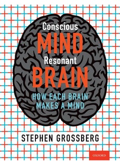Conscious Mind, Resonant Brain: How Each Brain Makes a Mind  - Image 2