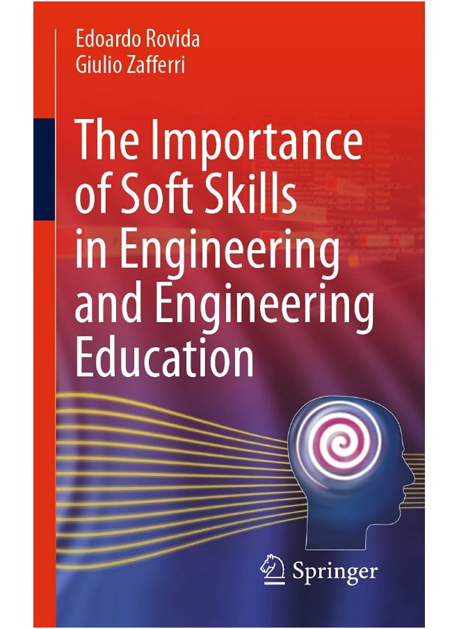 The Importance of Soft Skills in Engineering and Engineering Education 