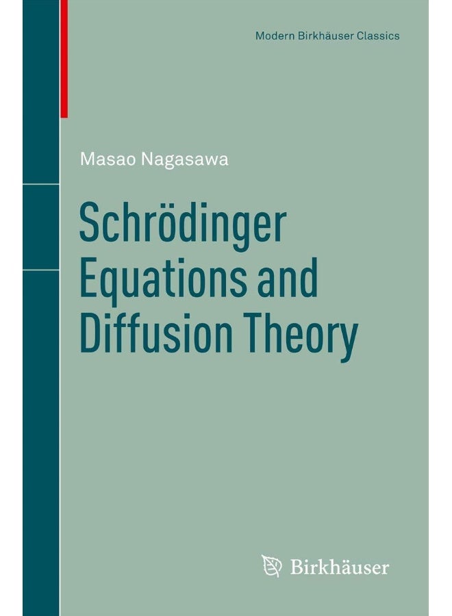 Schrödinger Equations and Diffusion Theory