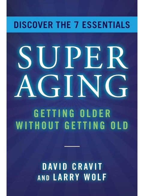 Flashpoint Superaging: Getting Older Without Getting Old