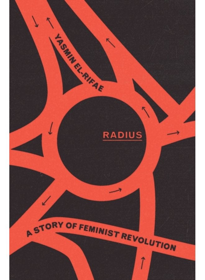 Radius A Story of Feminist Revolution - Hardback
